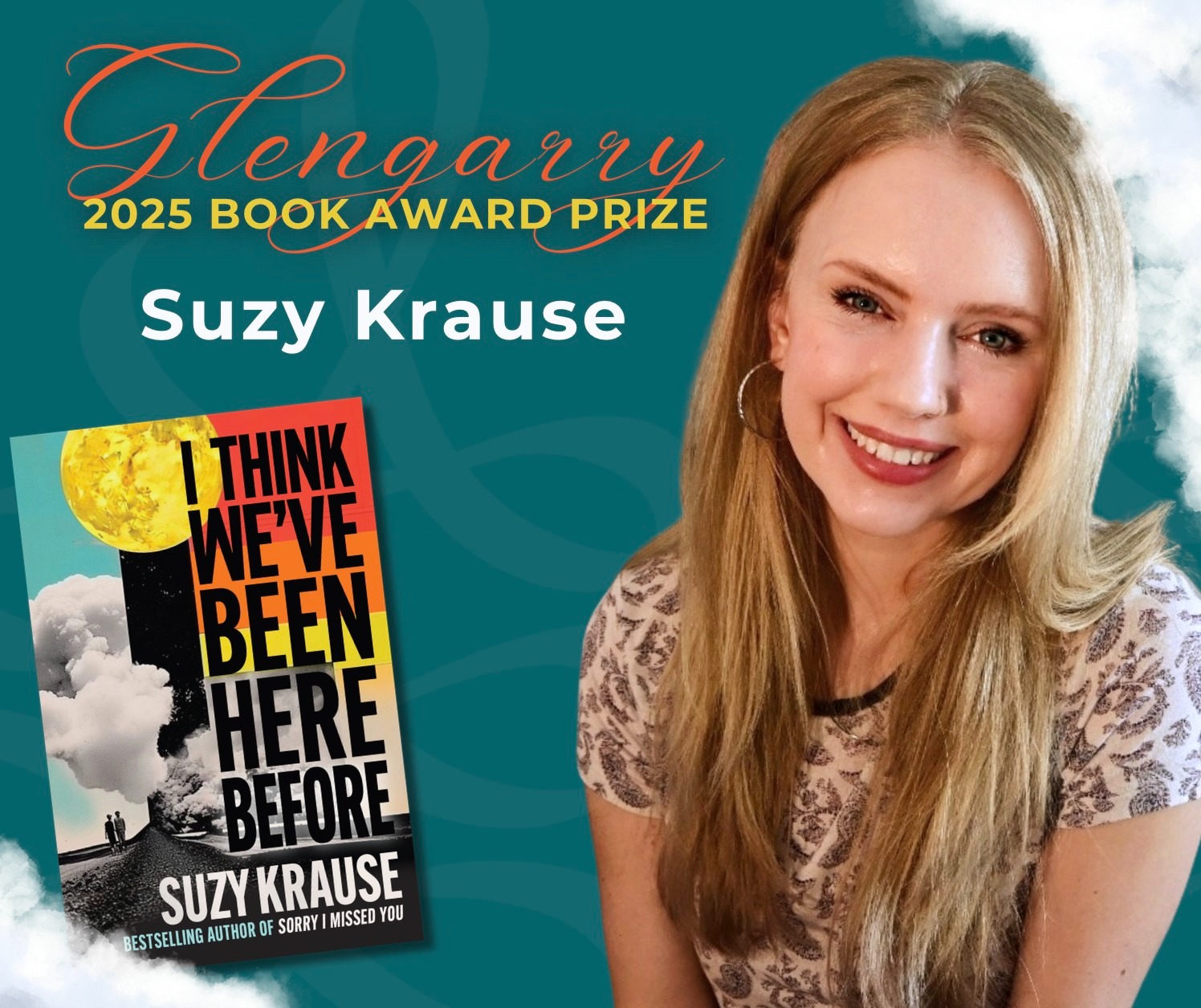 The Saskatchewan Foundation For the Arts (SFFA) has announced SUZY KRAUSE as the 2025 recipient of the Glengarry Book Award Prize for her novel "I Think We’ve Been Here Before". 
